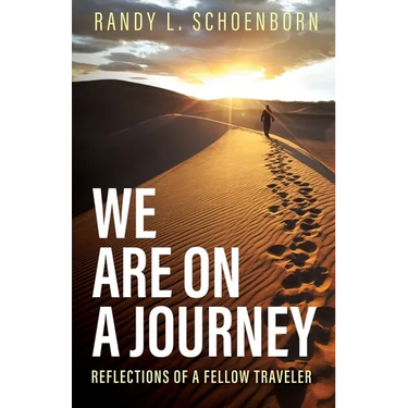 We Are on a Journey: Reflections of a Fellow Traveler