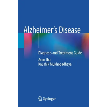 Alzheimer's Disease: Diagnosis and Treatment Guide