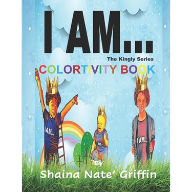 I Am...: The Kingly Series Colortivity Book