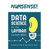 Numsense! Data Science for the Layman: No Math Added