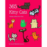 365 Kitty Cats Design a Kitty Cat a Day