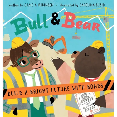 Bull & Bear Build a Bright Future With Bonds