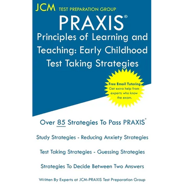 PRAXIS Principles of Learning and Teaching: PRAXIS 5621 - Free Online Tutoring - New 2020 Edition - The latest strategies to pass your exam.