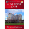 Aunt Bessie Joins