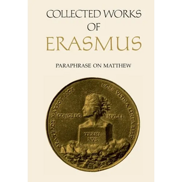 Collected Works of Erasmus: Paraphrase on Matthew, Volume 45