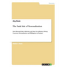 The Dark Side of Personalization: How Personal Data Collection and Data Use influence Privacy Concerns, Personalization and Willingness to Transact