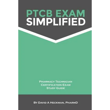 PTCB Exam Simplified Pharmacy Technician Certification Exam Study Guide
