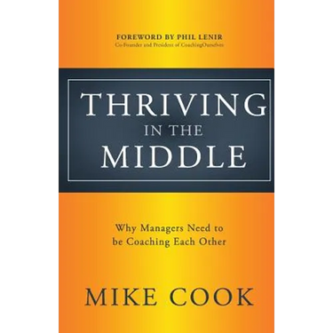 Thriving in the Middle: Why Managers Need to be Coaching Each Other