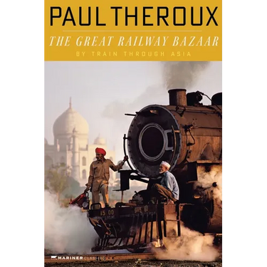 The Great Railway Bazaar