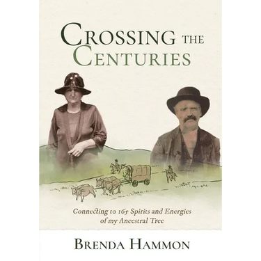 Crossing the Centuries: Connecting to 165 Spirits and Energies of my Ancestral Tree