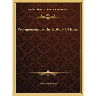 Prolegomena To The History Of Israel