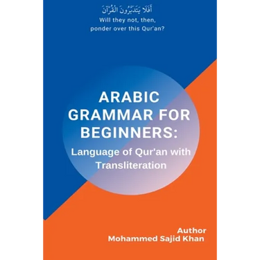 Arabic Grammar For Beginners: Language of Quran with Transliteration