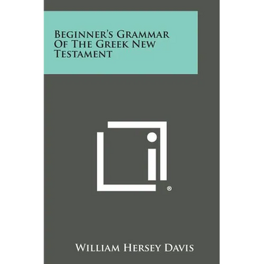 Beginner's Grammar of the Greek New Testament