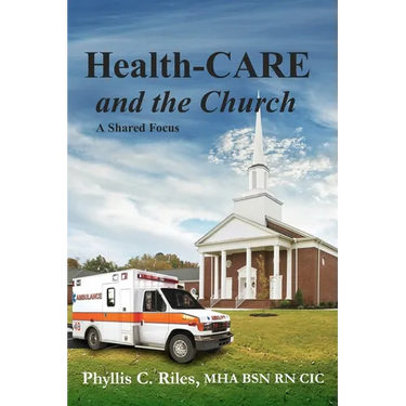 Health-CARE and the Church: A Shared Focus