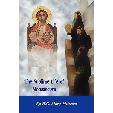 The Sublime Life of Monasticism