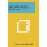 The Impact of the War Upon American Education