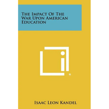 The Impact of the War Upon American Education