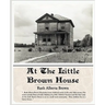 At The Little Brown House
