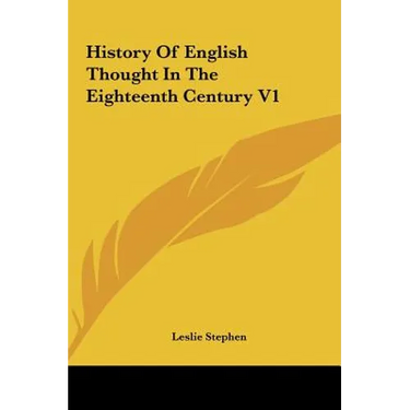 History Of English Thought In The Eighteenth Century V1
