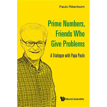 Prime Numbers, Friends Who Give Problems
