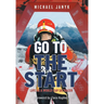 Go to the Start: Life as a World Cup Ski Racer