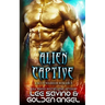 Alien Captive: A sci fi warrior romance