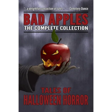 Bad Apples: Halloween Horror: The Complete Collection