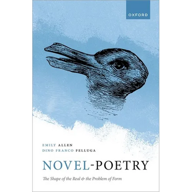 Novel-Poetry: The Shape of the Real and the Problem of Form