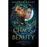 Of Chaos and Beauty: Enemies to Lovers Elemental Fantasy