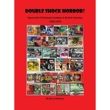 Double Shock Horror! Horror/Sci-Fi/Fantasy Combos in British Cinemas 1958-1970
