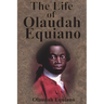 The Life of Olaudah Equiano
