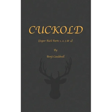 Cuckold (Super Rich Parts 1, 2, 3 & 4): Cuckold & Hotwife Mini Collection.