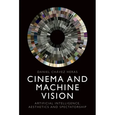 Cinema and Machine Vision: Artificial Intelligence, Aesthetics and Spectatorship
