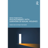 Psychotherapy with Survivors of Sexual Violence: Inside and Outside the Room