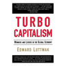 Turbo-Capitalism: Winners and Losers in the Global Economy