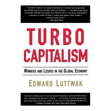 Turbo-Capitalism: Winners and Losers in the Global Economy