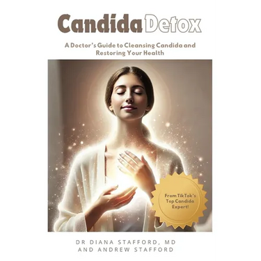 Candida Detox: A Doctor's Guide to Cleansing Candida and Restoring Your Health