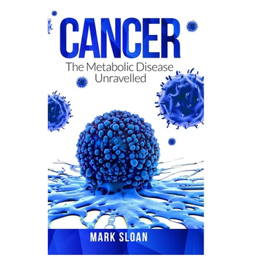Cancer: The Metabolic Disease Unravelled