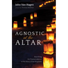 Agnostic at the Altar: Searching for Transcendence in the Story of the Prophets
