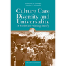 Culture Care Diversity & Universality: A Worldwide Nursing Theory: .