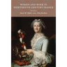 Women and Work in Eighteenth-Century France