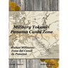 Military Tokens: Panama Canal Zone Fichas Militares: Zona del Canal de Panamá