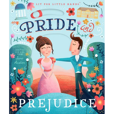 Lit for Little Hands: Pride and Prejudice