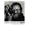 Josef Koudelka: Next: A Visual Biography by Melissa Harris