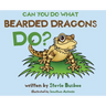 Can You Do What Bearded Dragons Do?