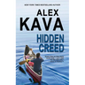 Hidden Creed: (Book 6 Ryder Creed K-9 Mystery Series)