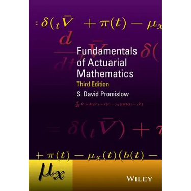 Fundamentals of Actuarial Mathematics