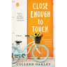 Close Enough to Touch