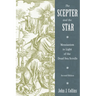 The Scepter and the Star: Messianism in Light of the Dead Sea Scrolls
