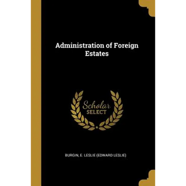 Administration of Foreign Estates